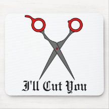I'll Cut You (Red Hair Cutting Scissors) Mousepad