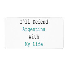 I'll Defend Argentina With My Life Personalized Shipping Label