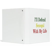 I'll Defend Senegal With My Life Vinyl Binder