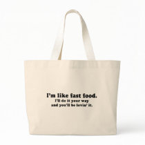 ILL DO IT YOUR WAY AND YOULL BE LOVIN' IT bags by humortees ILL DO IT YOUR WAY AND YOULL BE LOVIN' IT bags