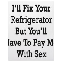 I'll fix Your Refrigerator But You'll Have To Pay letterhead