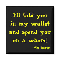 I'll fold you in my wallet... magnets by debsrockine I'll fold you in my wallet... magnets