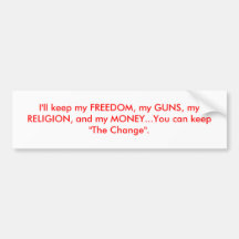 I'll keep my FREEDOM Bumper Stickers