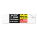 I'll Keep My Guns, Freedom & Money bumper stickers