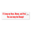 I'll keep my Guns, Money, and Freedom bumper stickers by digitalshirts I'll keep my Guns, Money, and Freedom bumper stickers