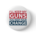 I'll Keep My Guns, You Keep Your Change