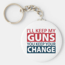 I'll Keep My Guns, You Keep Your Change Key Chain