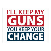 I'll Keep My Guns, You Keep Your Change Postcards