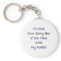 I'll Kick Your Sorry Ass If You Mess With My Rabbi Keychains