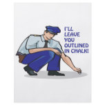 Ill Leave You Outlined In Chalk Custom Flyer