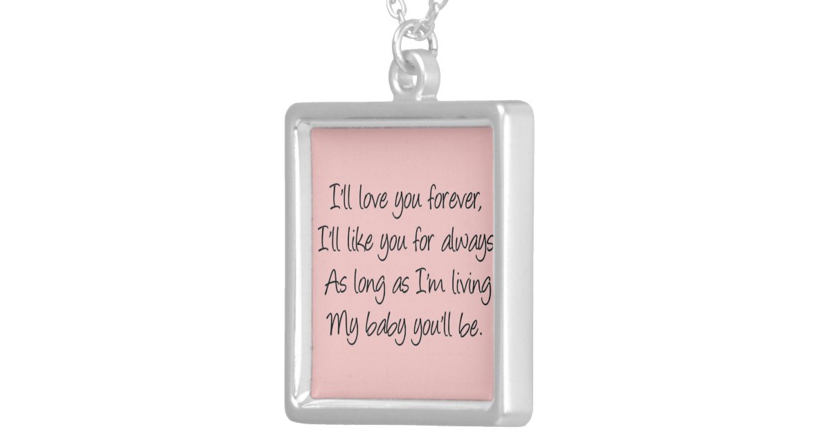 Ill Love You Forever Silver Plated Necklace Zazzle 1817