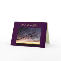I'll Love You...Greeting Card cards