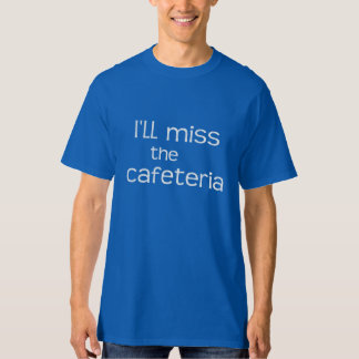 cafeteria t shirts