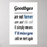 I'll Miss You  (standard picture frame size) Posters