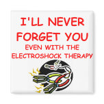 i'll never forget you refrigerator magnet