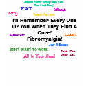 I'll Remember Every OneOf You When They Find A ... t-shirts