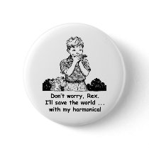 I'll save the world ... with my harmonica! buttons