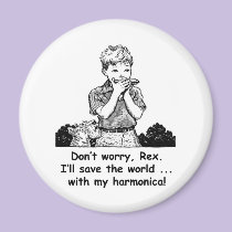 I'll save the world ... with my harmonica! magnets