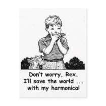 I'll save the world ... with my harmonica! postcards