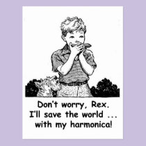 I'll save the world ... with my harmonica! postcards