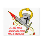 I'll See Your Jihad And Raise You A Crusade Postcard