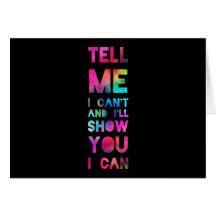 I'll Show You I Can Rainbow Card