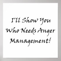 I'll Show You Who Needs Anger Management! Poster