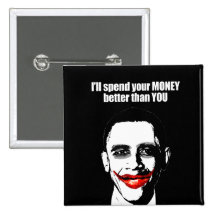 I'LL SPEND YOUR MONEY BETTER THAN YOU BUTTON