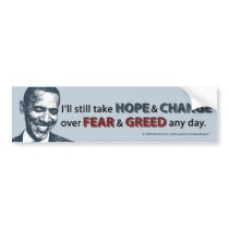I'll Still Take Hope and Change over Fear & Greed Bumper Sticker