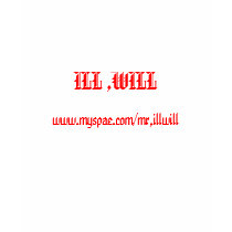 ILL ,WILL, www.myspae.com/mr,illwill t-shirts