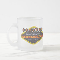 illbefrank.com 10 Year Anniversary Frosty Mug mugs