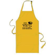 Illegal? Go Directly to Jail. Apron