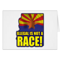 Illegal is not a Race Greeting Cards