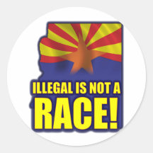 Illegal is not a Race Round Sticker