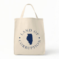 Illinois Land Of Corruption bags