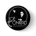 Illusionist Joe Conrad buttons by joeconradmagic Illusionist Joe Conrad buttons