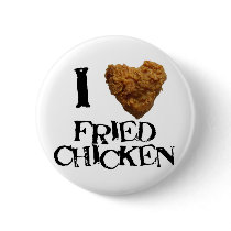 ilovefriedchicken pinback buttons