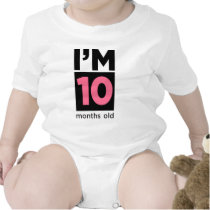I'm 10 Months Old Pink t-shirts