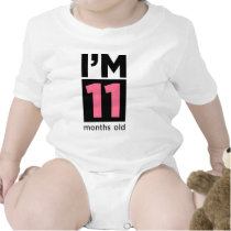 I'm 11 Months Old Pink t-shirts