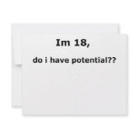 Im 18, do i have potential?? custom invites
