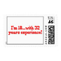 I'm 18 with 32 years experience! postage