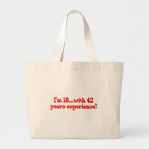 I'm 18 With 42 Years Experience Canvas Bag