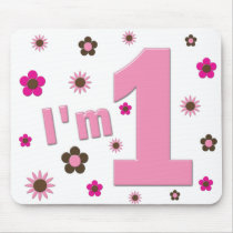 "I'm 1" Pink And Brown Flowers Birthday mousepads