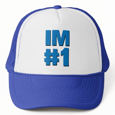 Im #1 trucker hat by Teblows