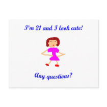 I'm 21 and I look cute!  Any questions? Postcards