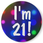 I'm 21! Birthday Button Pin