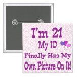 I'm 21 Button ID