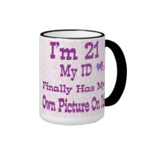 I'm 21 ID Mug