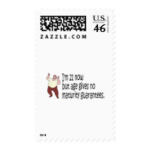 Im 21 now but age gives no maturity guarantees postage