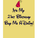 I'm 21 t-shirts by CrazyClara I'm 21 t-shirts